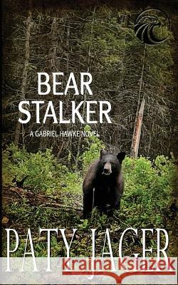 Bear Stalker Paty Jager   9781957638645 Windtree Press - książka