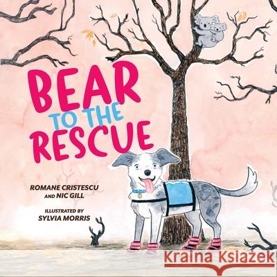 Bear to the Rescue Romane Cristescu Nic Gill Sylvia Morris 9781486321575 CSIRO Publishing - książka