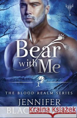 Bear With Me Blackstream, Jennifer 9781548033392 Createspace Independent Publishing Platform - książka