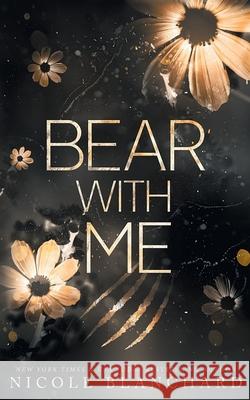 Bear With Me Nicole Blanchard 9781965556337 Evening Star Press LLC - książka
