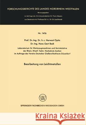 Bearbeitung Von Leichtmetallen Herwart Opitz 9783663061892 Vs Verlag Fur Sozialwissenschaften - książka