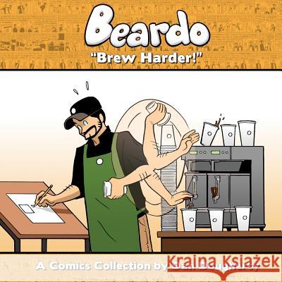 Beardo: Brew Harder! Dougherty, Dan 9781939888037 Comicmix LLC - książka