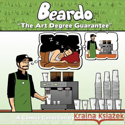 Beardo: The Art Degree Guarantee Dan Dougherty 9781939888020 Comicmix LLC - książka