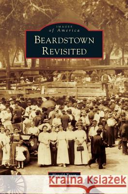 Beardstown Revisited Harold Tyson 9781540235886 Arcadia Publishing Library Editions - książka