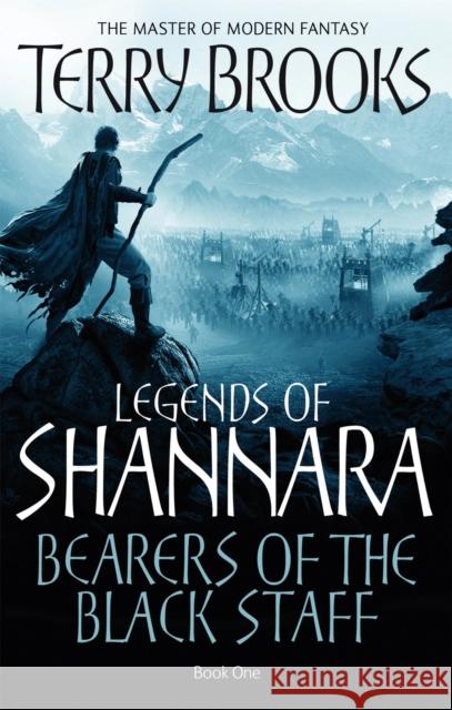 Bearers Of The Black Staff: Legends of Shannara: Book One Terry Brooks 9781841495859 Little, Brown Book Group - książka