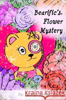 Bearific's(R) Flower Mystery Katelyn Lonas 9781735565415 53298 - książka