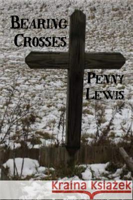 Bearing Crosses Penny Gardin Lewis 9781942766353 Vabella Publishing - książka