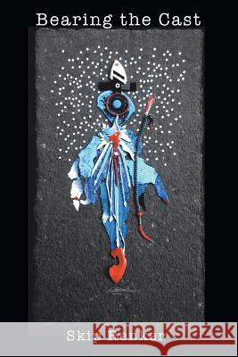 Bearing the Cast Skip Renker 9780998640426 Saint Julian Press, Inc. - książka