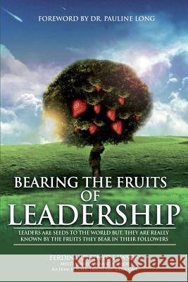 Bearing the Fruits of Leadership Ferdinard Senyo Lawson 9781537535258 Createspace Independent Publishing Platform - książka