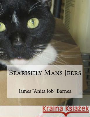 Bearishly Mans Jeers James Shirley Barnes 9781720494911 Createspace Independent Publishing Platform - książka