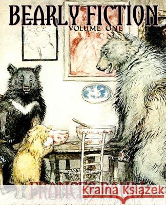 Bearly Fiction Frances Pauli 9781718958821 Createspace Independent Publishing Platform - książka