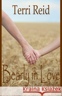 Bearly In Love Reid, Terri 9781500985073 Createspace - książka