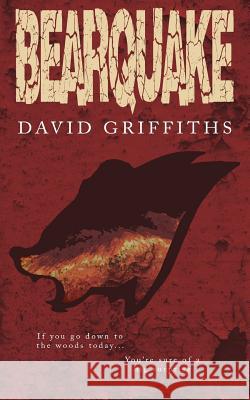 Bearquake David Griffiths James Leader 9781536827217 Createspace Independent Publishing Platform - książka