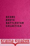 Bears, Beets, Battlestar Galactica Hussar Publishin 9781705435397 Independently Published