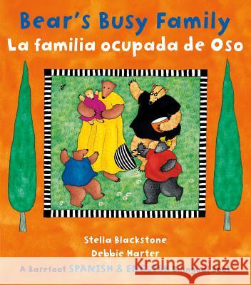 Bear's Busy Family / La Familia Ocupada de Oso Blackstone, Stella 9781846867712  - książka