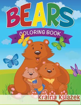 Bears Coloring Book Speedy Publishin 9781632873613 Speedy Publishing LLC - książka