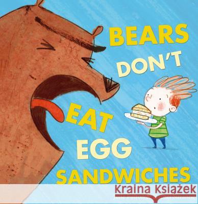 Bears Don't Eat Egg Sandwiches Julie Fulton Rachel Suzanne 9781848863583 Maverick Arts - książka