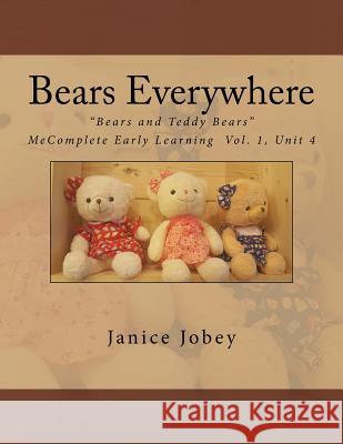 Bears Everywhere Janice Jobey 9781979007597 Createspace Independent Publishing Platform - książka