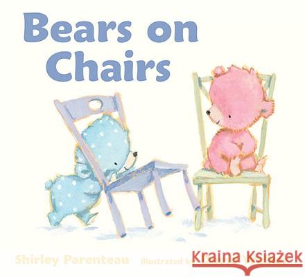 Bears on Chairs Shirley Parenteau David Walker 9780763650926 Candlewick Press (MA) - książka