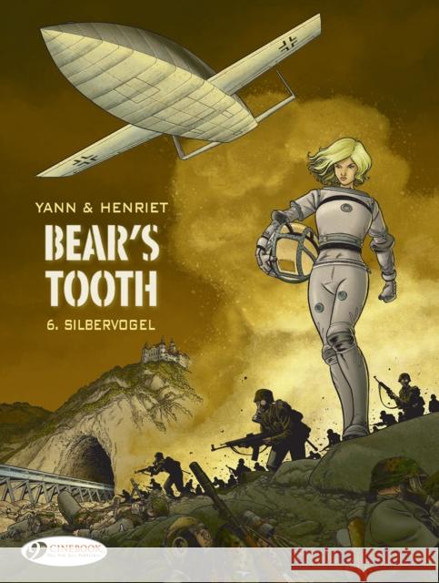 Bear's Tooth Vol. 6: Silbervogel Yann 9781800440883 Cinebook Ltd - książka