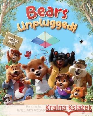 Bears Unplugged!: A Screen Free Adventure William Velasco Brooke Vitale Papa Moose 9781736178164 Moose Productions - książka