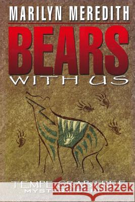 Bears With Us Marilyn Meredith 9781097448319 Independently Published - książka