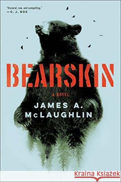 Bearskin: An Edgar Award Winner James A McLaughlin 9780062742803 Ecco Press - książka