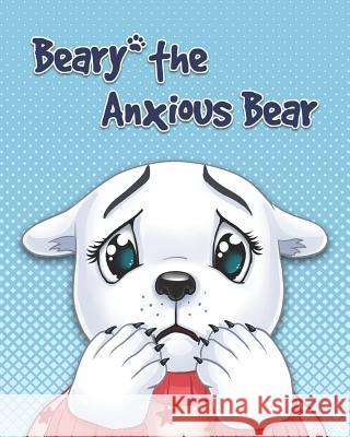 Beary The Anxious Bear Mohammed Ahmed 9781096019077 Independently Published - książka