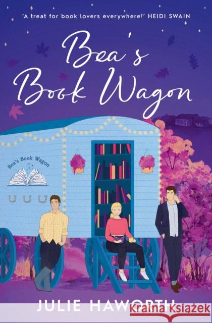 Bea's Book Wagon: 'A treat for book lovers everywhere!' HEIDI SWAIN Julie Haworth 9781398548183 Simon & Schuster Ltd - książka