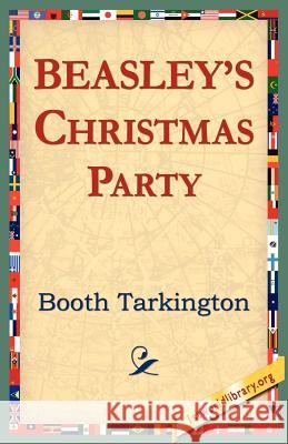 Beasley's Christmas Party Booth Tarkington 9781421804071 1st World Library - książka