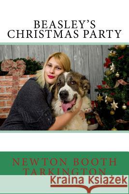 Beasley's Christmas Party Newton Booth Tarkington 9781977655455 Createspace Independent Publishing Platform - książka