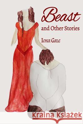 Beast Iona Gale Jenny Prater 9781516906802 Createspace - książka
