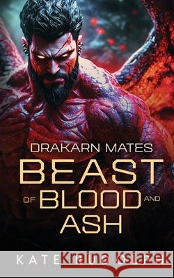 Beast of Blood and Ash Kate Rudolph 9781953748782 Celestial Heart Press - książka