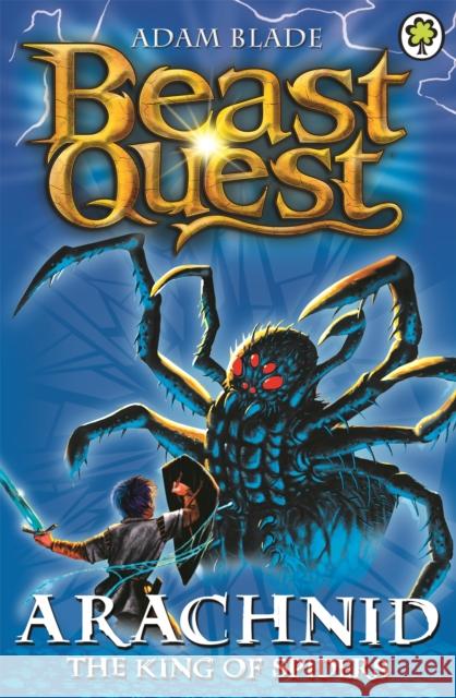 Beast Quest: Arachnid the King of Spiders: Series 2 Book 5 Adam Blade 9781846169922 Hachette Children's Group - książka