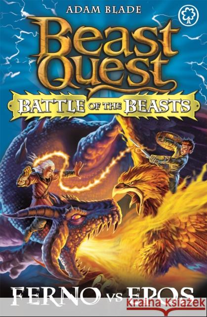 Beast Quest: Battle of the Beasts: Ferno vs Epos: Book 1 Adam Blade 9781408318676  - książka