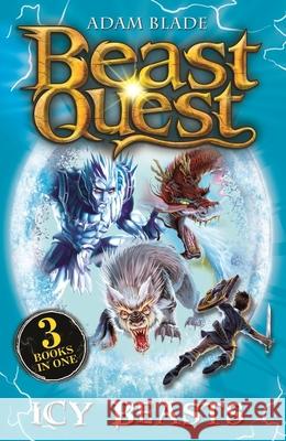 Beast Quest bind-up: Icy Beasts Adam Blade 9781408373729 Hachette Children's Group - książka