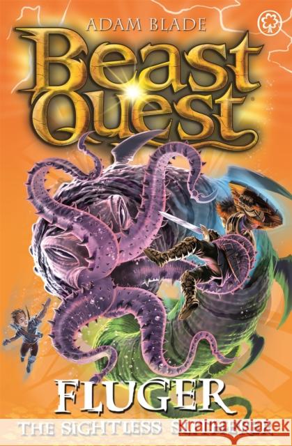 Beast Quest: Fluger the Sightless Slitherer: Series 24 Book 2 Adam Blade 9781408357774 Orchard Books - książka