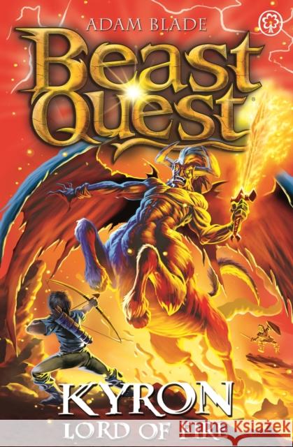 Beast Quest: Kyron, Lord of Fire: Series 26 Book 4 Adam Blade 9781408362204 Hachette Children's Group - książka