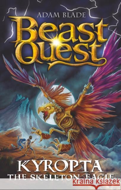Beast Quest: Kyropta the Skeleton Eagle: Series 32 Book 4 Adam Blade 9781408372050 Hachette Children's Group - książka