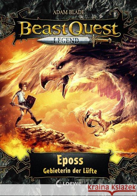 Beast Quest Legend - Eposs, Gebieterin der Lüfte : Kinderbuch für Jungen Blade, Adam 9783743202818 Loewe Verlag - książka
