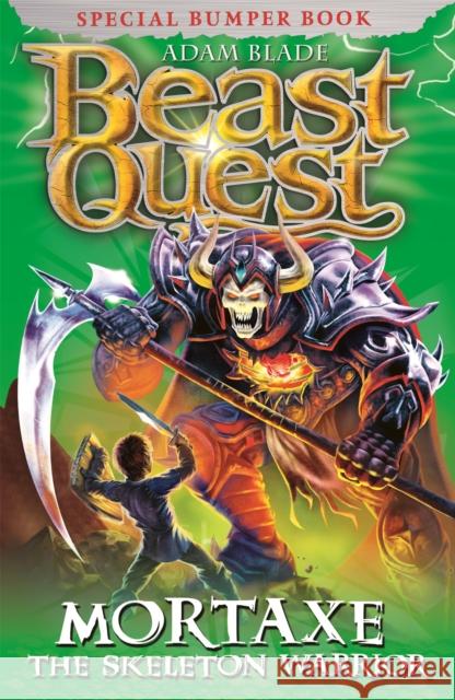 Beast Quest: Mortaxe the Skeleton Warrior: Special 6 Adam Blade 9781408307366 Hachette Children's Group - książka