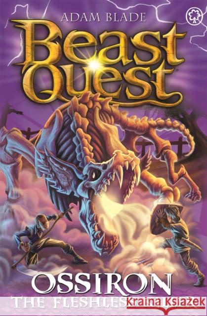 Beast Quest: Ossiron the Fleshless Killer: Series 28 Book 1 Adam Blade 9781408365366 Hachette Children's Group - książka