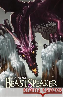 Beast-Speaker 3: Dragon Home Wa Noble 9780645121599 Staurolite Books - książka