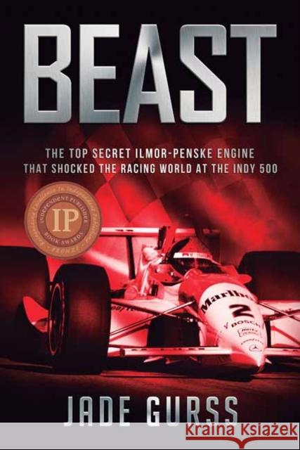 Beast: The Top Secret Ilmor-Penske Engine That Shocked the Racing World at the Indy 500 Jade Gurss, Mario Illien 9781642340105 Octane Press - książka