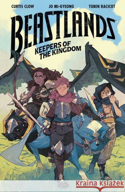 Beastlands: Keepers of the Kingdom Curtis Clow 9781506726335 Dark Horse Comics,U.S. - książka