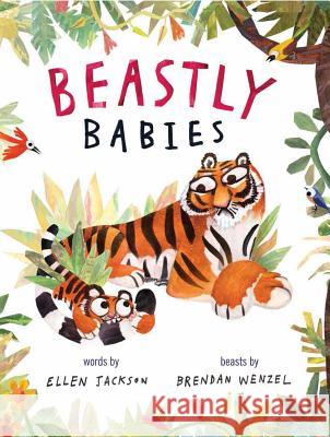 Beastly Babies Ellen Jackson Jackson Ellen                            Brendan Wenzel 9781442408340 Beach Lane Books - książka