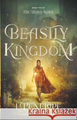 Beastly Kingdom L. Penelope 9781944744298 Heartspell Media - książka