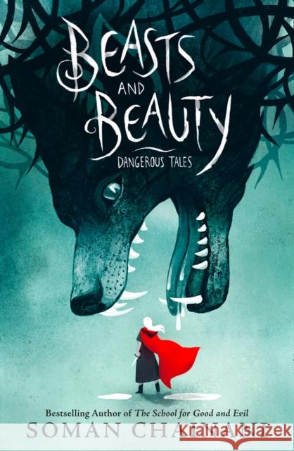 Beasts and Beauty: Dangerous Tales Soman Chainani 9780008224509 HarperCollins Publishers - książka