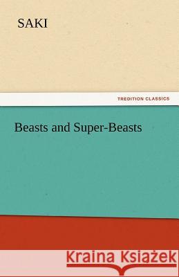 Beasts and Super-Beasts  9783842436992 tredition GmbH - książka