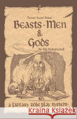 Beasts, Men & Gods Revised 2nd Edition Bill Underwood 9781461064701 Createspace - książka